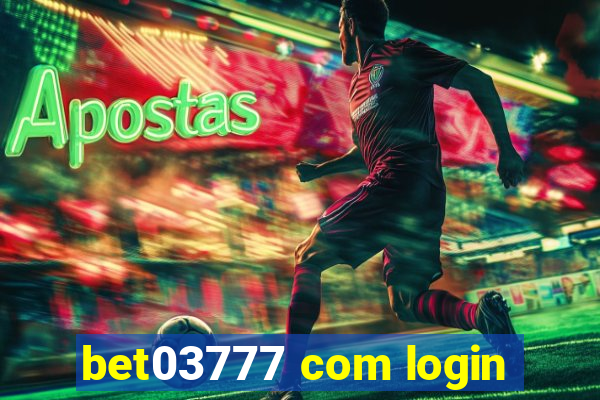 bet03777 com login